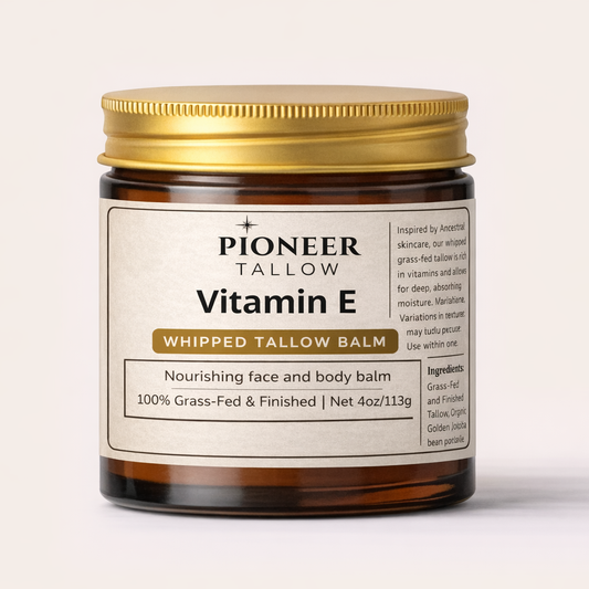 Vitamin E - Grass-Fed Whipped Tallow Moisturizer